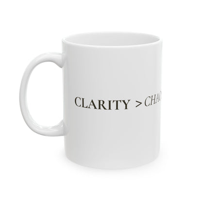 CLARITY OVER CHAOS MUG
